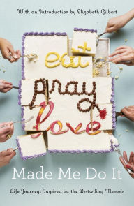 eatpraylovemademe